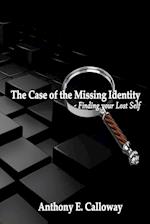 The Case of The Missing Identity: Finding Your Lost Self 
