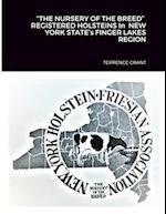 "THE NURSERY OF THE BREED"  REGISTERED HOLSTEINS In  NEW YORK STATE's FINGER LAKES REGION