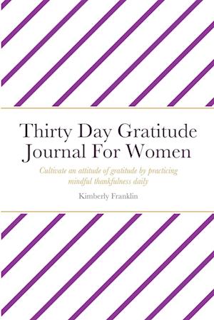 Thirty Day Gratitude Journal For Women