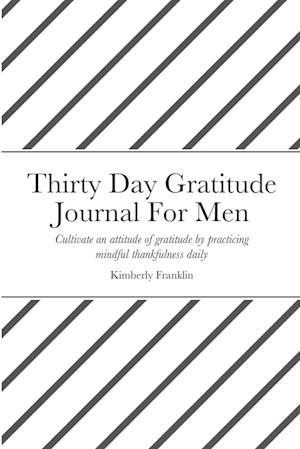 Thirty Day Gratitude Journal For Men