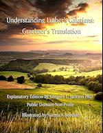 Understanding Luther's Galatians