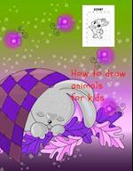How to draw animals for kids 