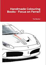 Handmade Colouring Books - Focus on Ferrari 