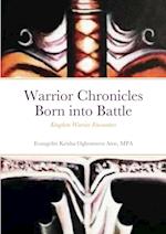 Warrior Chronicles Born into Battle 