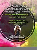 Girl, Get That Grant (Understanding the Grant Writing Process - Volume 1) 