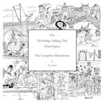 The Weybridge Sailing Club Monologues The Complete Illustrations 