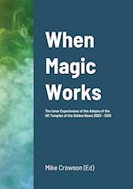 When Magic Works 