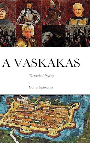 A VASKAKAS