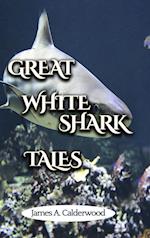 Great White Shark Tales 