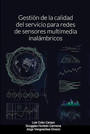 Gestión de la calidad del servicio para redes de sensores multimedia inalámbricos