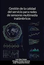 Gestión de la calidad del servicio para redes de sensores multimedia inalámbricos