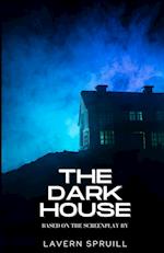 The Dark House 