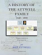 A History of the Attwell Family 1640-1890 - Third Edition in Colour 