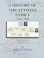 A History of the Attwell Family 1640-1890 - Third Edition in Colour 