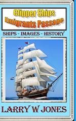 Clipper Ships - Emigrants Passage 