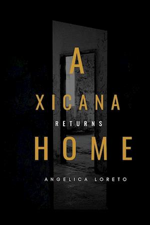 A Xicana Returns Home