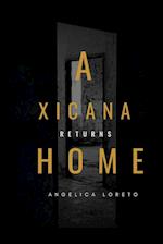 A Xicana Returns Home 