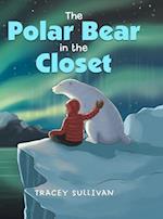 The Polar Bear in the Closet 