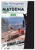 'The Newsprint' - A Social and Forestry History of Maydena 