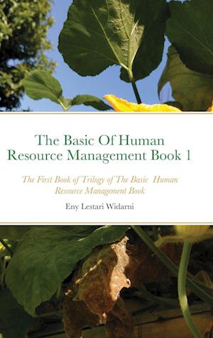 The Basic Of Human Resource Management Book 1