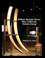 William Stamps Cherry - They  Called Me 'Demba Creecy'