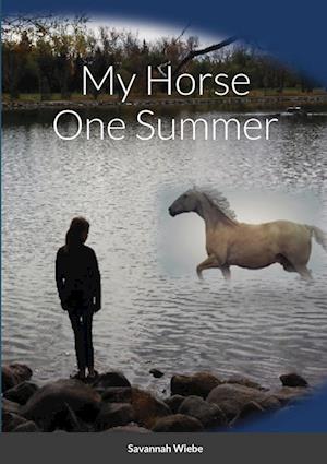 My Horse One Summer