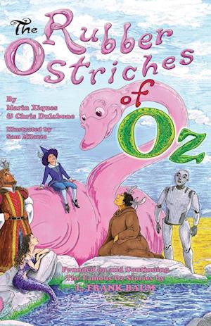 The Rubber Ostriches of Oz