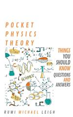 Pocket Physics Theory
