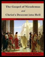 The Gospel of Nicodemus and Christ's Descent into Hell