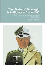 The State of Strategic Intelligence, June 1941 
