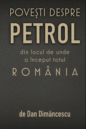 POVE¿TI DESPRE  PETROL