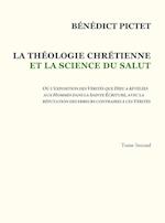 Tome II - LA THÉOLOGIE CHRÉTIENNE ET LA SCIENCE DU SALUT