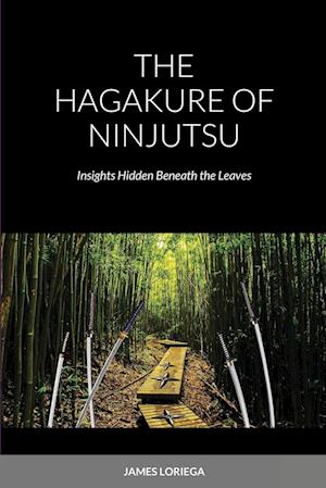 THE HAGAKURE OF NINJUTSU