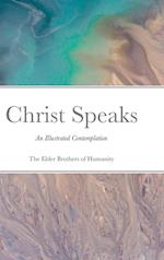 Christ Speaks: An Illustrated Contemplation 