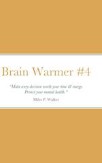 Brain Warmer #4 
