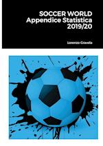 SOCCER WORLD  - Appendice Statistica 2019/20