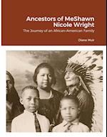 Ancestors of MeShawn Nicole Wright 