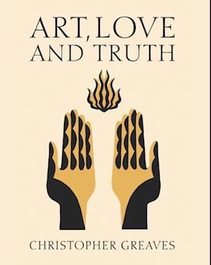 Art, Love and Truth