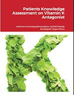Patients Knowledge Assessment on Vitamin K Antagonist 