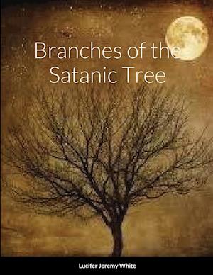 Branches of the Satanic Tree