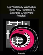 Do You Really Wanna Do These New Romantic & Synthpop Crossword Puzzles? 