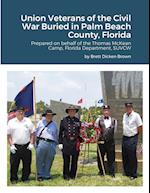 Union Veterans of the Civil War Buried in Palm Beach County, Florida 