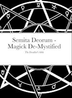 Semita Deorum - Magic De-Mystified 