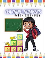 Learning Numbers With Anthony 