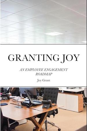 GRANTING JOY