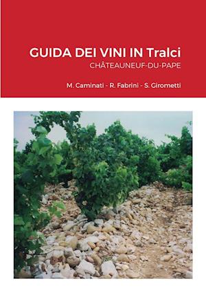 GUIDA DEI VINI IN Tralci Châteauneuf-du-Pape