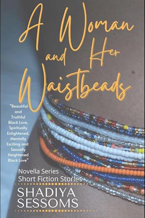 A Woman and Her Waistbeads Novella Series