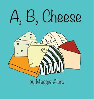 A, B, Cheese