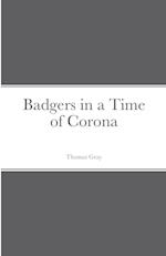 Badgers in a Time of Corona 