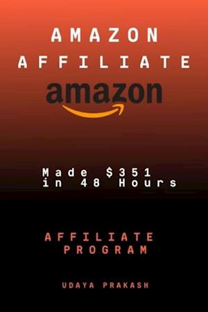 Made $351 in 48 Hours with Amazon Using 100% Free Traffic With NO Website